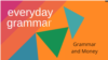 Grammar and Money