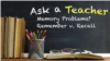 Memory Problems? Remember v. Recall